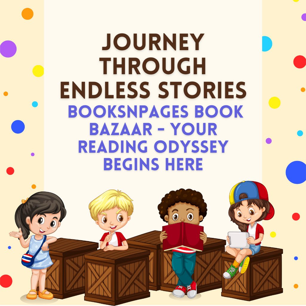 Journey Through Endless Stories: BooksNpages Book Bazaar - Your Reading Odyssey Begins Here
