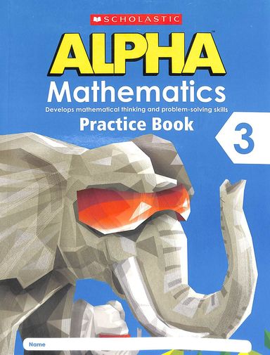 Alpha Mathematics Practice Book Class - 3