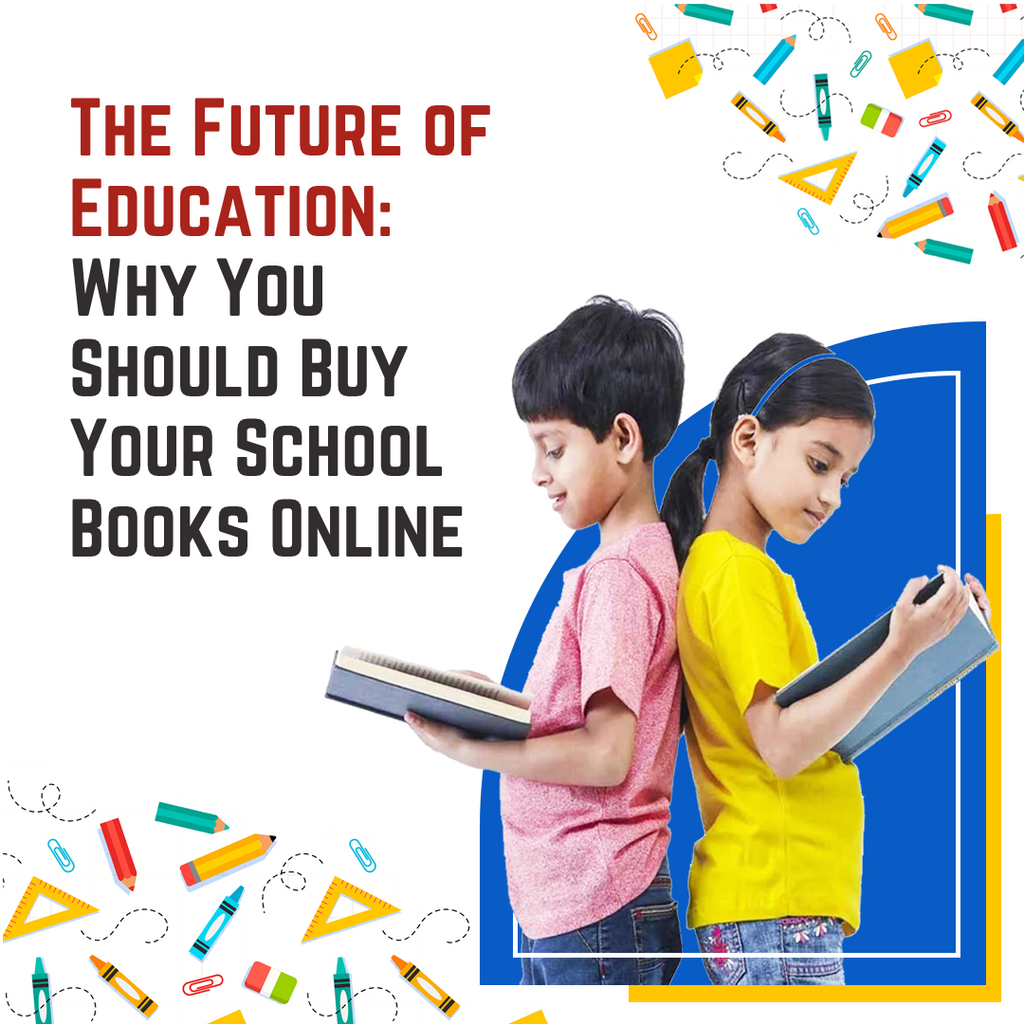 The Future of Education: Why You Should Buy Your School Books Online