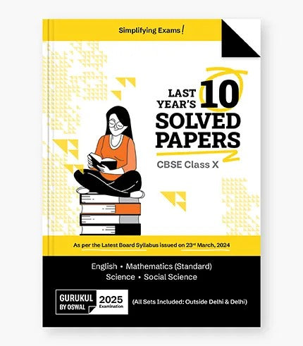 Last Years 10 Solved Papers for CBSE Class-10 Exam 2025