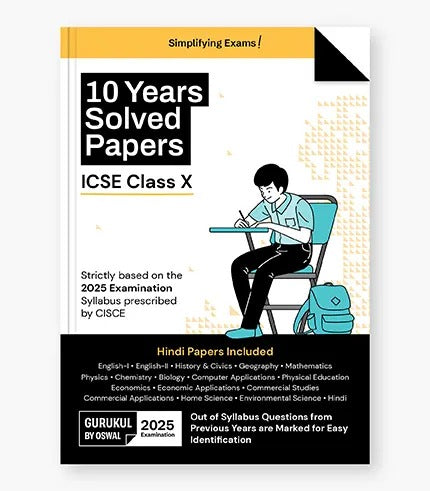 Last 10 Years Solved Papers ICSE Class-10 for 2025 Exam