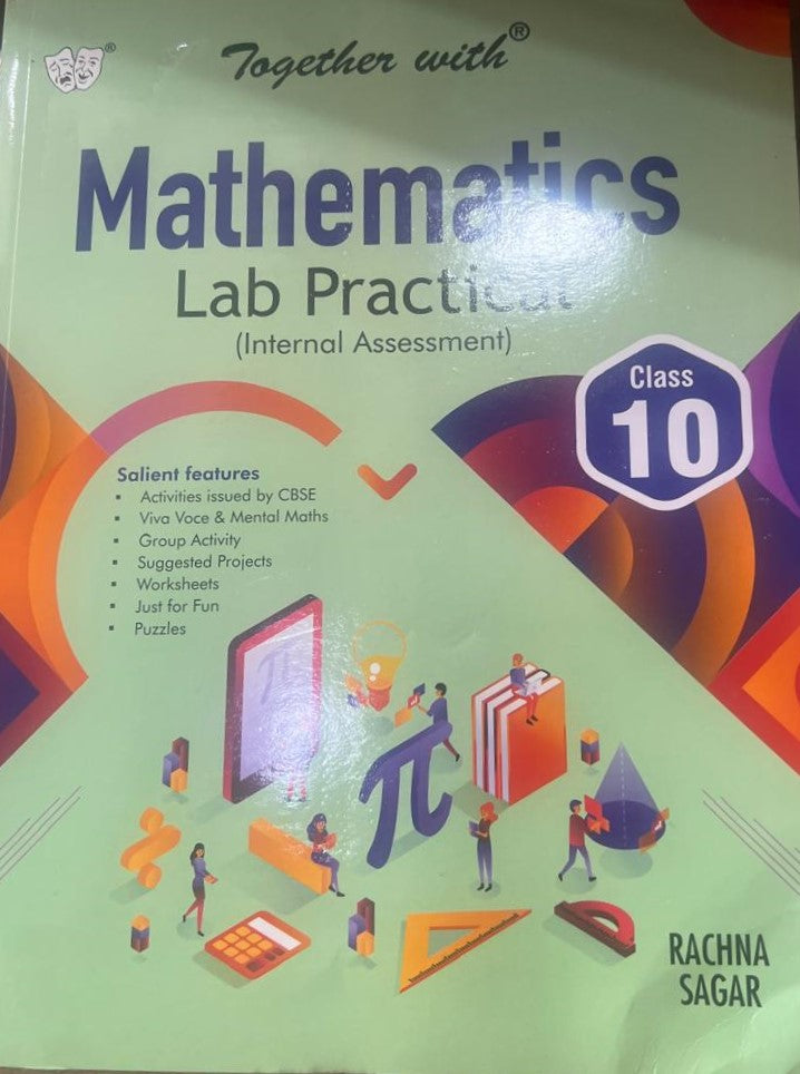 Mathematics Lab Manual (Together with) For Class-10