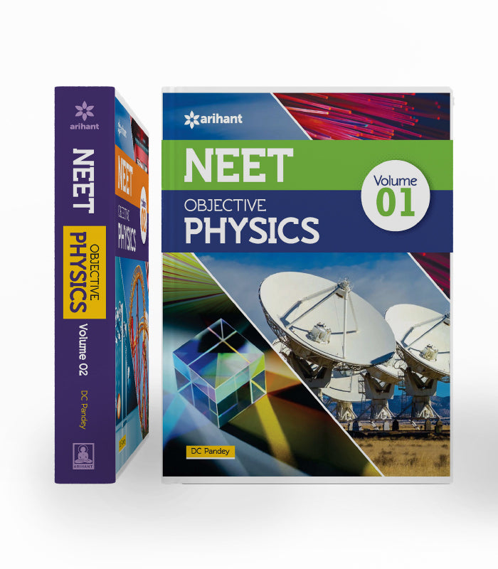 Arihant NEET Objective Physics - DC Pandey - Volume 1 and 2