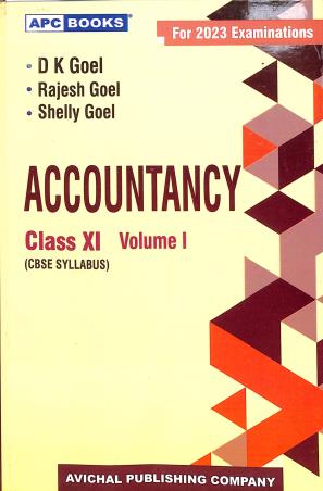 D K Goel APC ACCOUNTANCY CLASS 11 Volume- 1 & 2