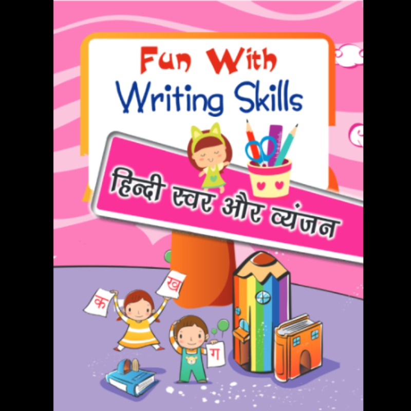 Fun With Writing Skills Hindi Swar and Vyanjan