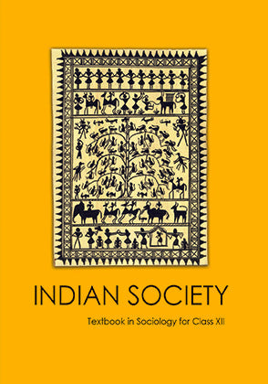 Indian Society Sociology For Class - 12