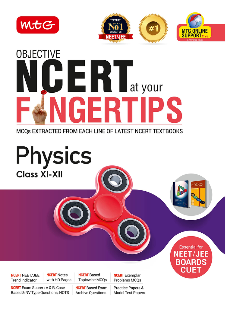 MTG Objective NCERT at your FINGERTIPS Physics