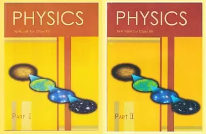 Physics Part 1 & 2 Class - 12 Science