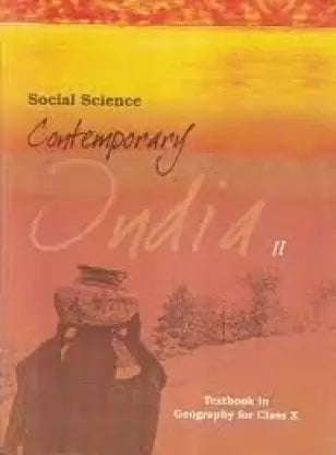Social Science Contemporary India II For Class - 10