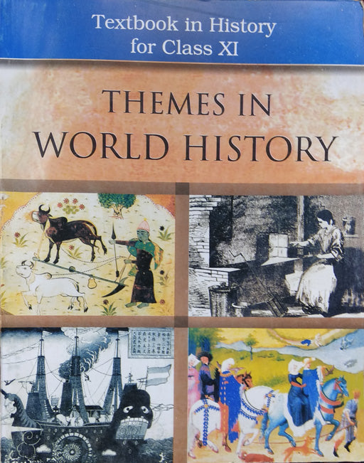 Themes of World History Class - 11 Humanities