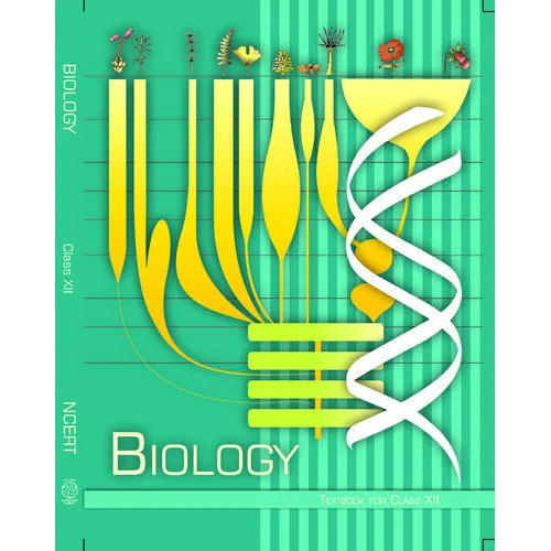 Biology For Class - 12 Science